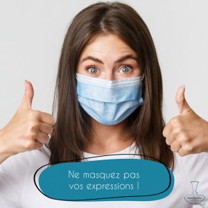 Lire la suite à propos de l’article Ne masquez pas vos expressions !